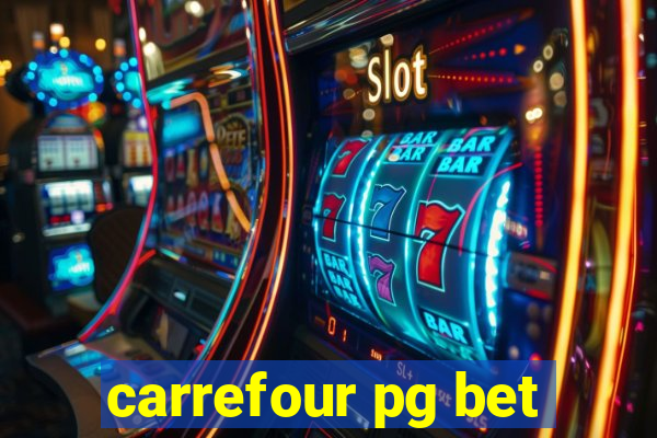 carrefour pg bet